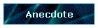 Anecdote