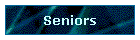 Seniors